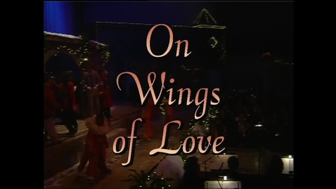 Thumbnail for entry The 1997 Living Christmas Tree - On Wings of Love