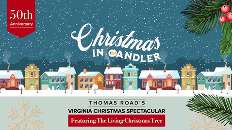 Thumbnail for entry 2021 Virginia Christmas Spectacular - Christmas in Candler