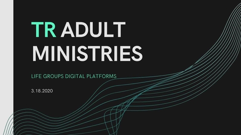 Thumbnail for Life Groups Digital Platforms