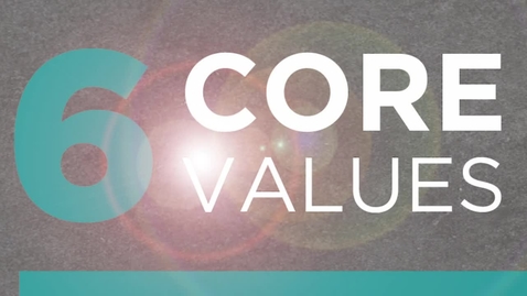 Thumbnail for entry 6 Core Values: Connection to Community