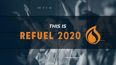 Thumbnail for entry REFUEL 2020