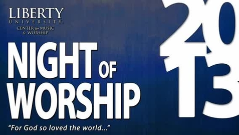Thumbnail for entry Night of Worship 2013