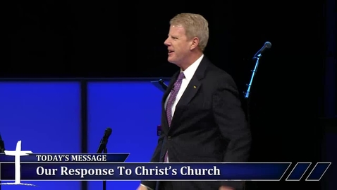 Thumbnail for Our Response To Christ's Church