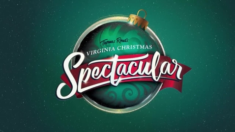 Virginia Christmas Spectacular 2022 Broadcast Virginia Christmas Spectacular - Thomas Road On Demand
