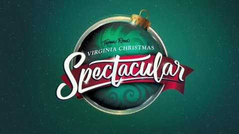 Thumbnail for entry 2017 Virginia Christmas Spectacular