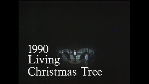 Thumbnail for entry The 1990 Living Christmas Tree - A Father's Love