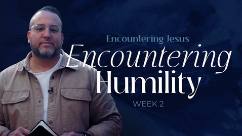 Thumbnail for entry Encountering Jesus - Week 2 - John the Baptist