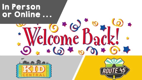 Thumbnail for Kid Central and Route 45 September 13