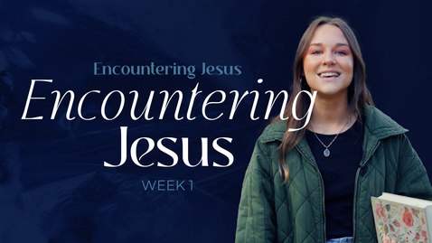 Thumbnail for entry Encountering Jesus - Week 1 - Nicodemus