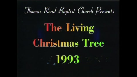Thumbnail for entry The 1993 Living Christmas Tree - The Greatest Gift