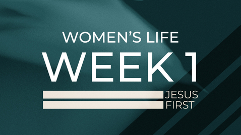 Thumbnail for entry Women's Life - Ephesians Week 1 - Jaclyn Mains