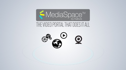 Thumbnail for Kaltura MediaSpace Overview