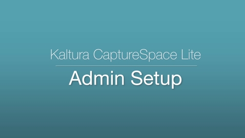 Thumbnail for CaptureSpace Lite - Admin Setup