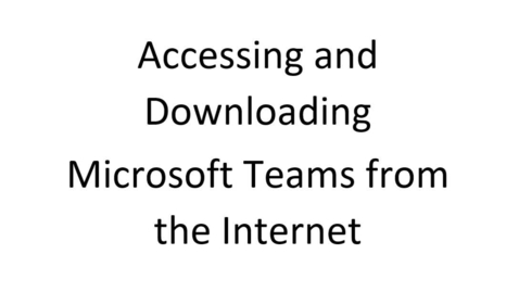 Thumbnail for Accessing MS Teams