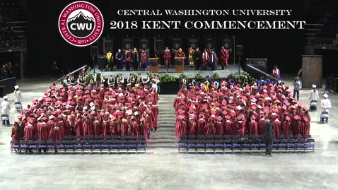 Thumbnail for 2018 CWU Kent Commencement