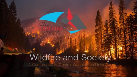 Thumbnail for Wildfire and Society Conference Keynote Speaker