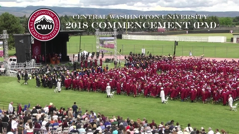Thumbnail for entry 2018 CWU Commencement Ceremony PM