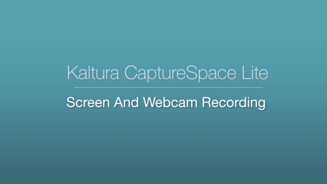 Thumbnail for entry CaptureSpace Lite - Screen and Webcam Recording