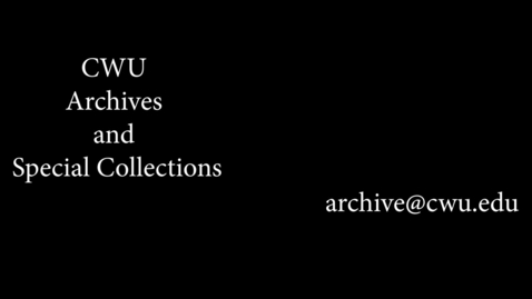 Thumbnail for A brief tour of CWU Archives and Special Collections