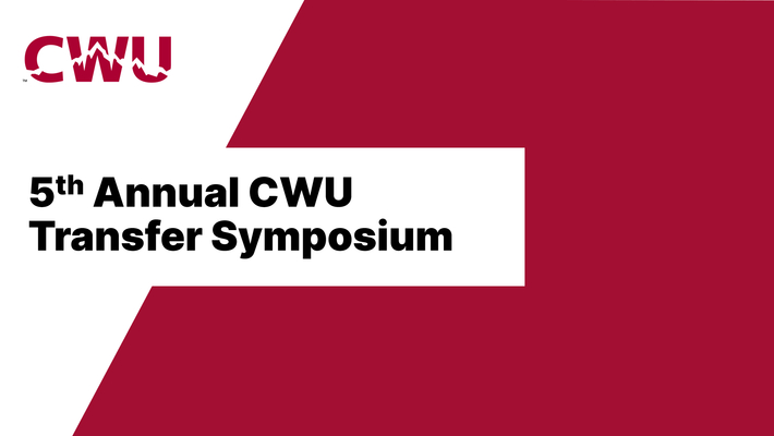 5th Annual CWU Transfer Symposium 2023