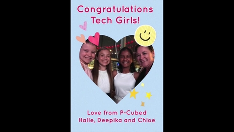 Thumbnail for entry Congratulations Tech Girls! From P-Cubed!