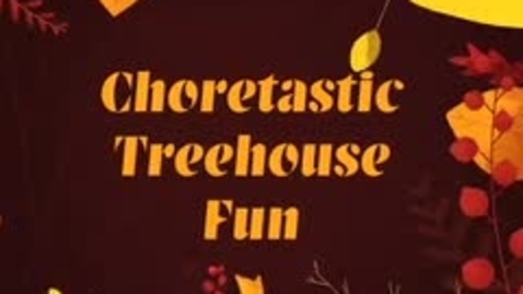 Thumbnail for entry Chore Helpers - Choretastic Treehouse Fun