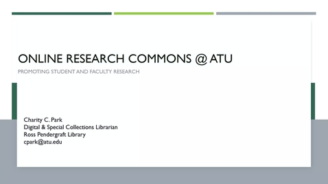 Thumbnail for entry Online Research Commons @ ATU:  Promoting  Student and Faculty Research