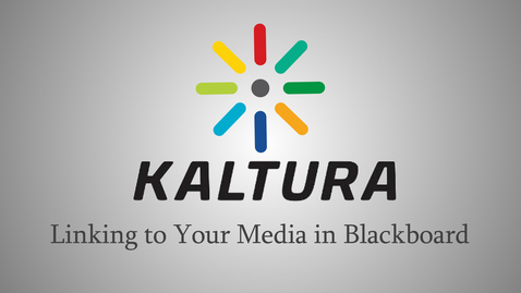 Thumbnail for entry Adding Kaltura Media to Blackboard