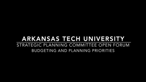 Thumbnail for entry Strategic Planning Committee - Budgeting and Planning Priorities