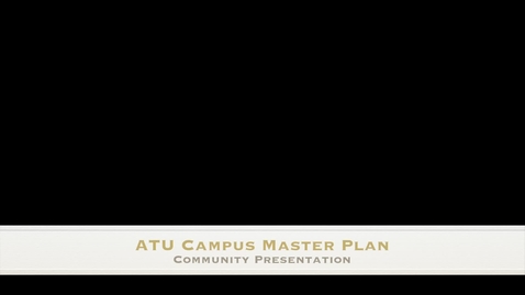 Thumbnail for entry Campus Master Plan  Community Presentation