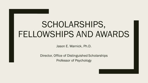 Thumbnail for entry Scholarships, Fellowships, and Awards