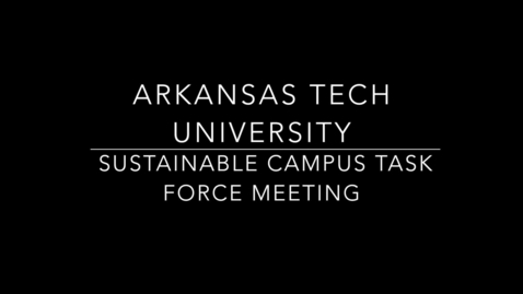 Thumbnail for Sustainable Campus Task Force Meeting