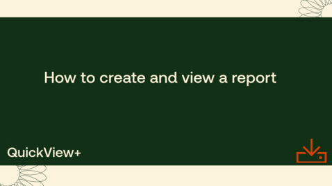 Thumbnail for How to create and view a report