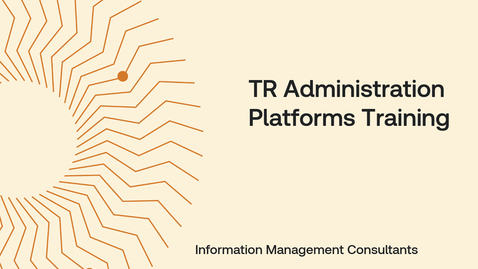 Thumbnail for TR Administration Platforms Training