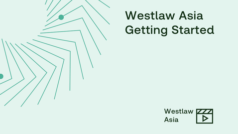 Thumbnail for Westlaw Asia - Getting Started