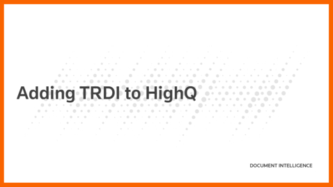 Thumbnail for TRDI+highQ - Adding TRDI to HighQ