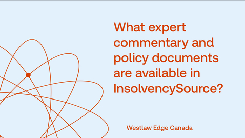 Thumbnail for What expert commentary and policy documents are available in InsolvencySource?