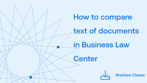 Thumbnail for How to compare text of documents in Business Law Center