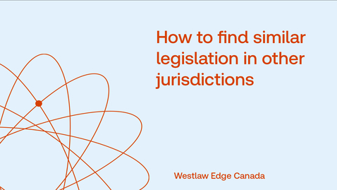 Thumbnail for How to find similar legislation in other jurisdictions