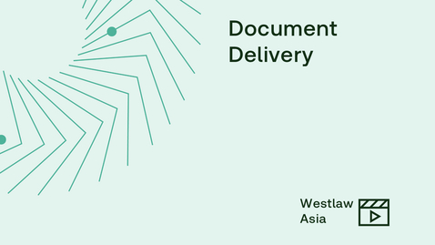 Thumbnail for Westlaw Asia Document Delivery
