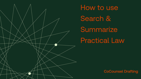 Thumbnail for How to use Search &amp; Summarize Practical Law