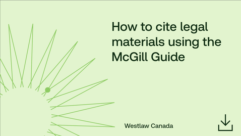 Thumbnail for How to cite legal materials using the McGill Guide