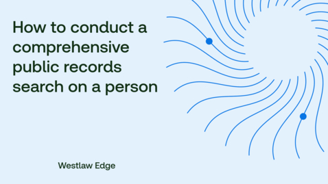 Thumbnail for How to conduct a comprehensive public records search on a person