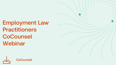 Thumbnail for CoCounsel for Employment Law Practitioners