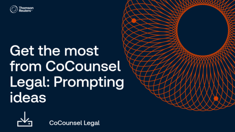 Thumbnail for How to get the most from CoCounsel Legal:  Prompting ideas