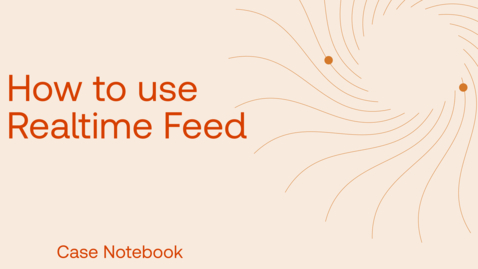 Thumbnail for How to use the Realtime Feed