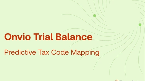 Thumbnail for Onvio Trial Balance Predictive Tax Code Mapping