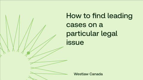 Thumbnail for How to find leading cases on a particular legal issue