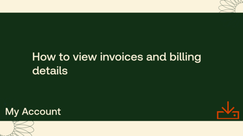Thumbnail for How to view invoices and billing details
