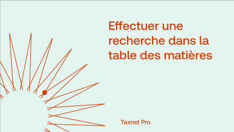 Thumbnail for Effectuer une recherche dans la table des matières